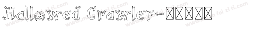 Hallowed Crawler字体转换